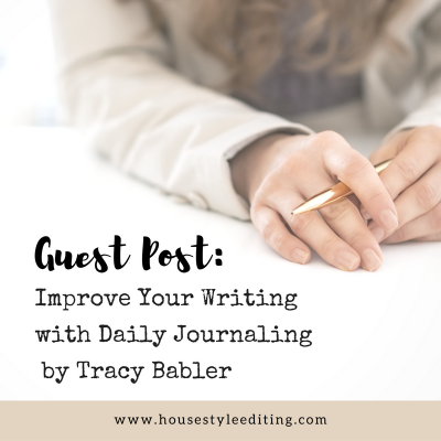 Improve Your Writing With A  Daily Journal  by Tracy Babler