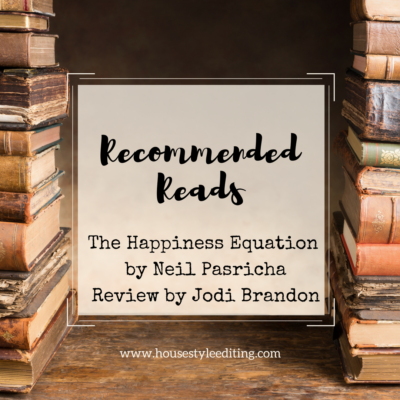 The Happiness Equation – A Review by Jodi Brandon