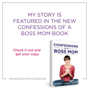 Confessions of a Boss Mom | Edited by Liz Thompson